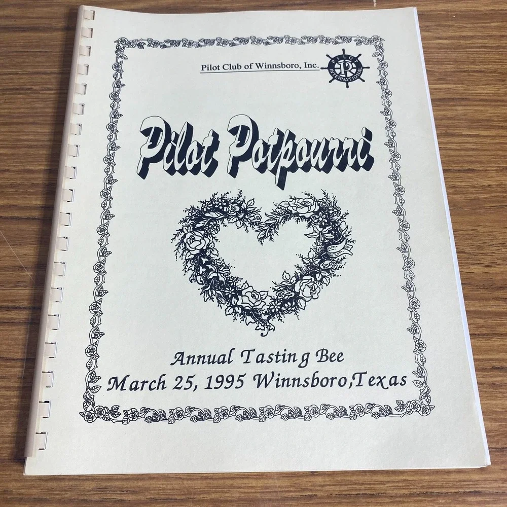 Pilot Potpourri Winnsboro Texas Vintage 1995 Cookbook Pilot Club Tasting Bee
